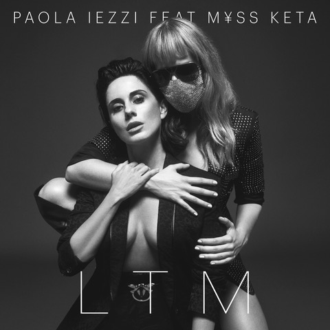 Paola Iezzi (feat. M¥SS KETA): LTM è il nuovo singolo 1