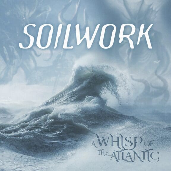 Soilwork – A Whisp Of The Atlantic (Recensione) 1
