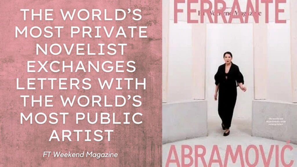Il dialogo delle arti attraverso con Elena Ferrante e Marina Abramović
