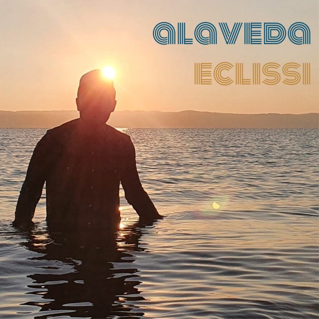 ECLISSI è il nuovo singolo di ALAVEDA