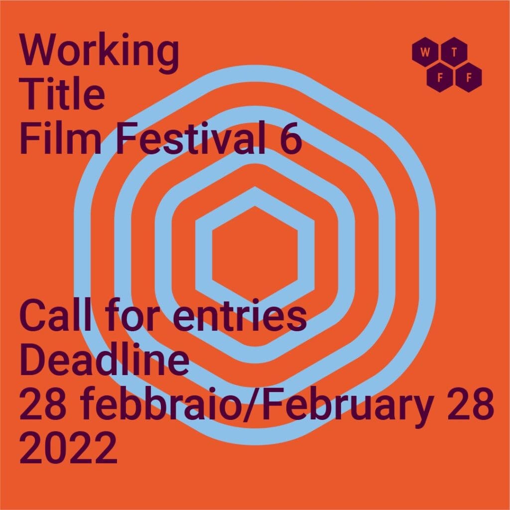 Cinema e lavoro, il ritorno di Working Title Film Festival: aperto il bando di concorso, sesta edizione a maggio