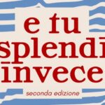 E tu splendi invece, ritorna con la seconda edizione